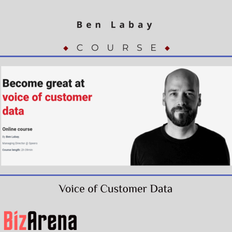 an image of Ben Labay - CXL - Voice of Customer Data 