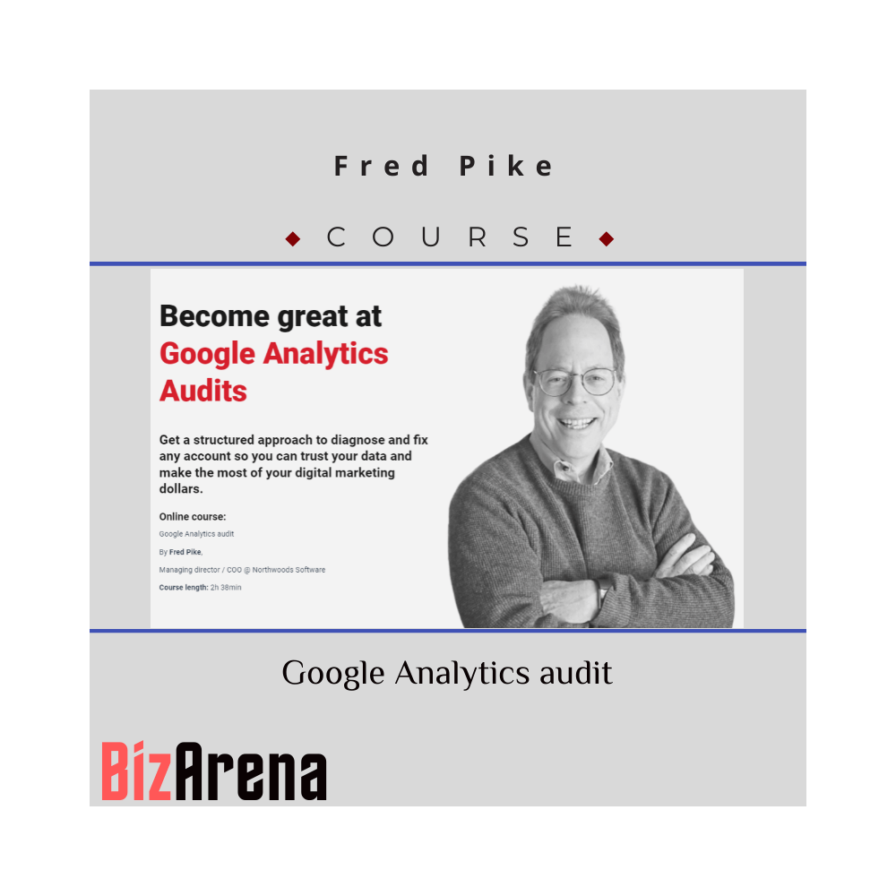 Fred Pike - CXL - Google Analytics Audit