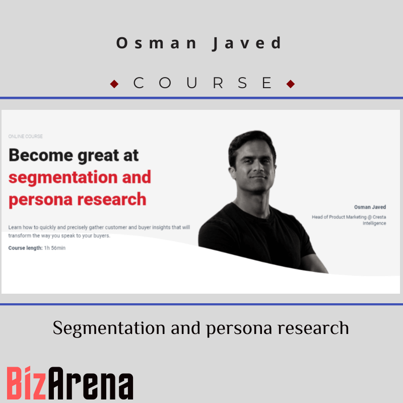 an image of Osman Javed - CXL - Segmentation and Persona Research 