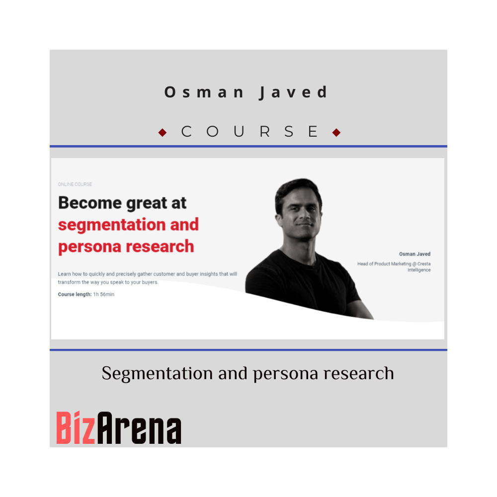 Osman Javed - CXL - Segmentation and Persona Research