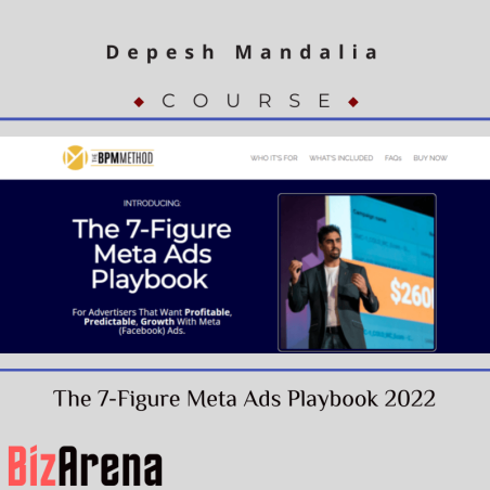 an image of Depesh Mandalia - The 7-Figure Meta Ads Playbook 2022 [Complete] 