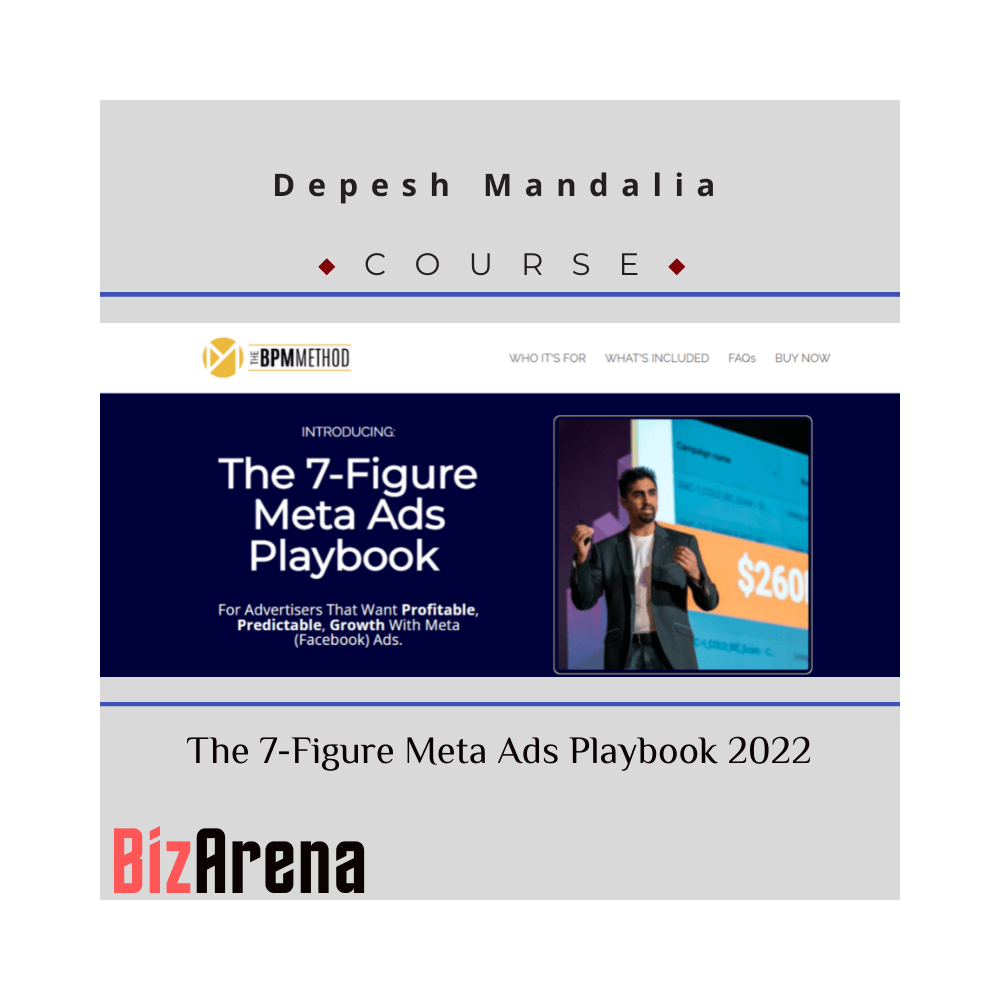 Depesh Mandalia - The 7-Figure Meta Ads Playbook 2022 [Complete]