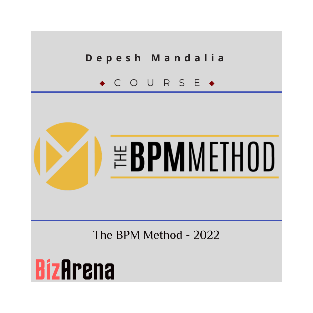 Depesh Mandalia - The BPM Method - 2022 [Complete]