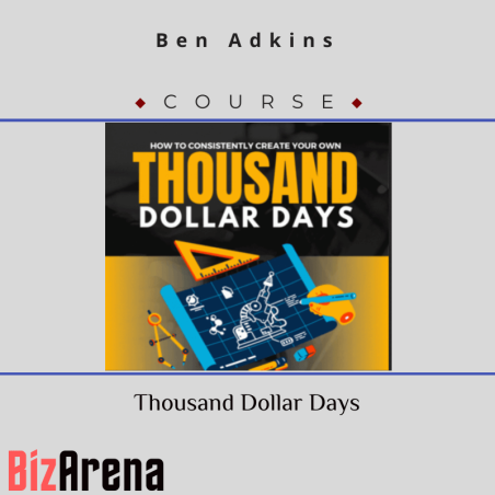 an image of Ben Adkins ? Thousand Dollar Days 