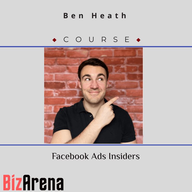 an image of Ben Heath - Facebook Ads Insiders [Complete] 
