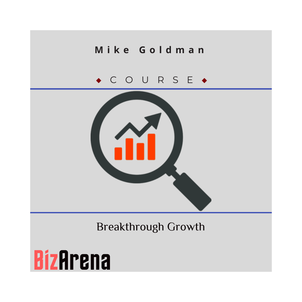 Mike Goldman - Breakthrough Growth