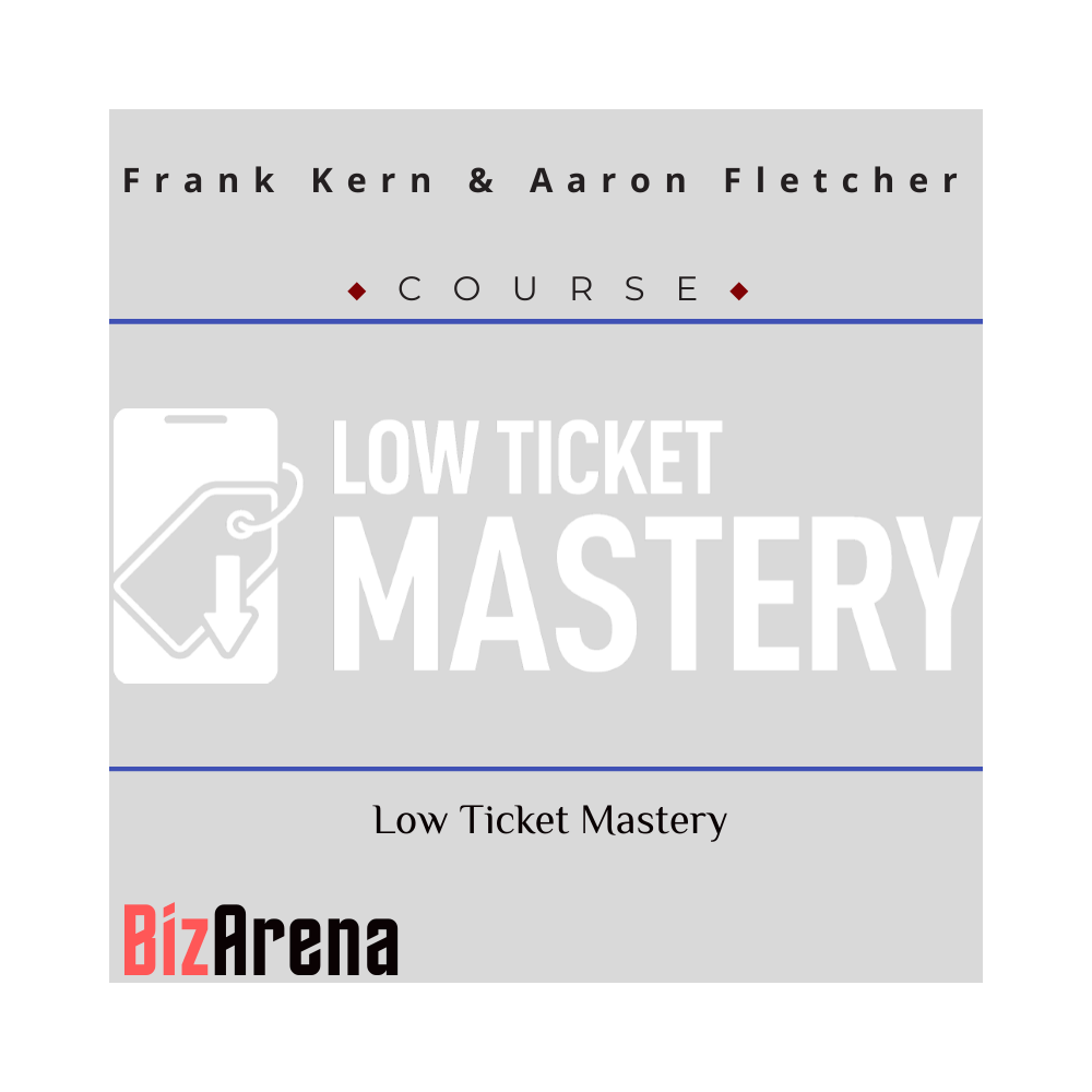 Frank Kern & Aaron Fletcher - Low Ticket Mastery