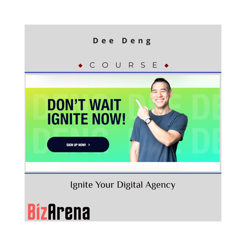 Dee Deng (Foundr) - Ignite Your Digital Agency