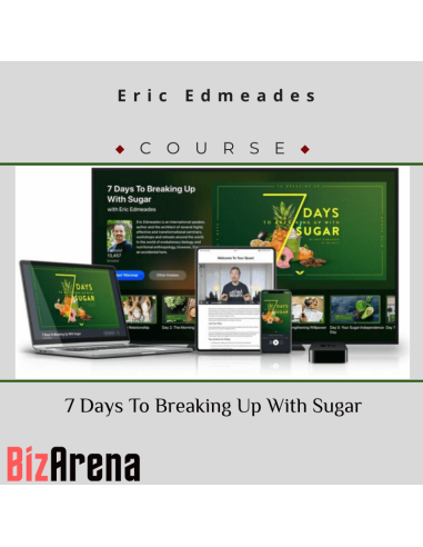 an image of Eric Edmeades ? 7 Days To Breaking Up With Sugar 