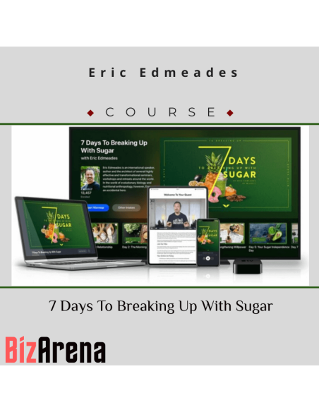 an image of Eric Edmeades ? 7 Days To Breaking Up With Sugar 