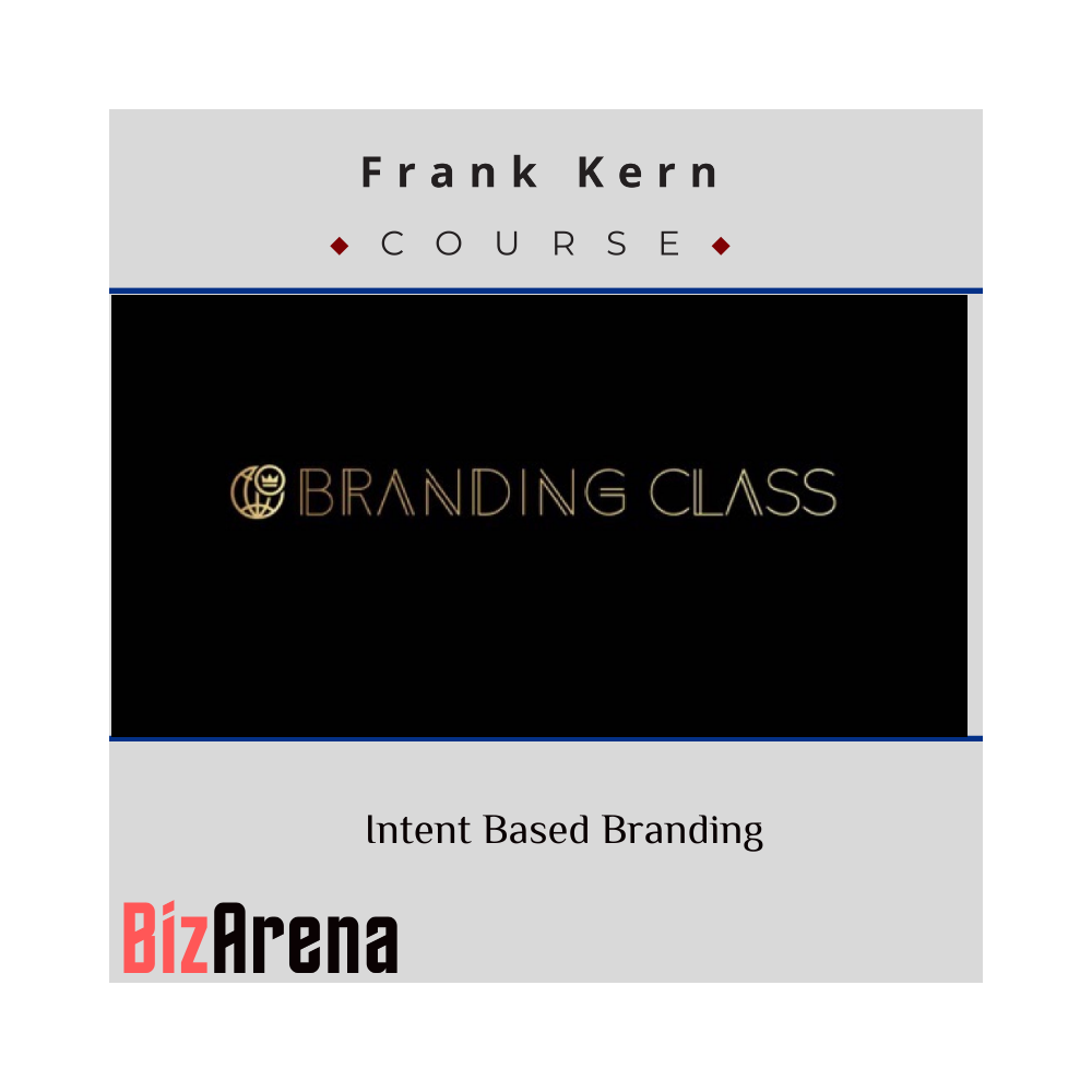 Frank Kern ? Intent Based Branding