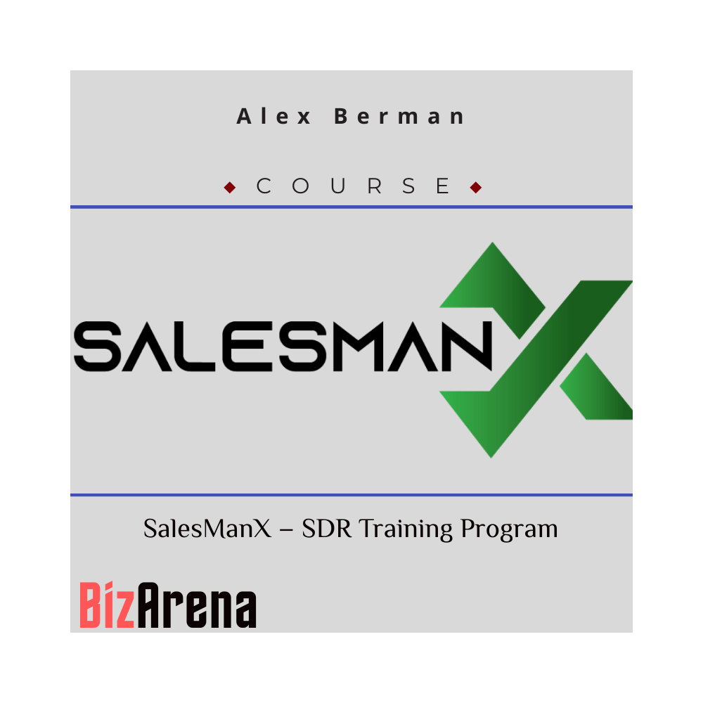 Alex Berman ? SalesManX ? SDR Training Program