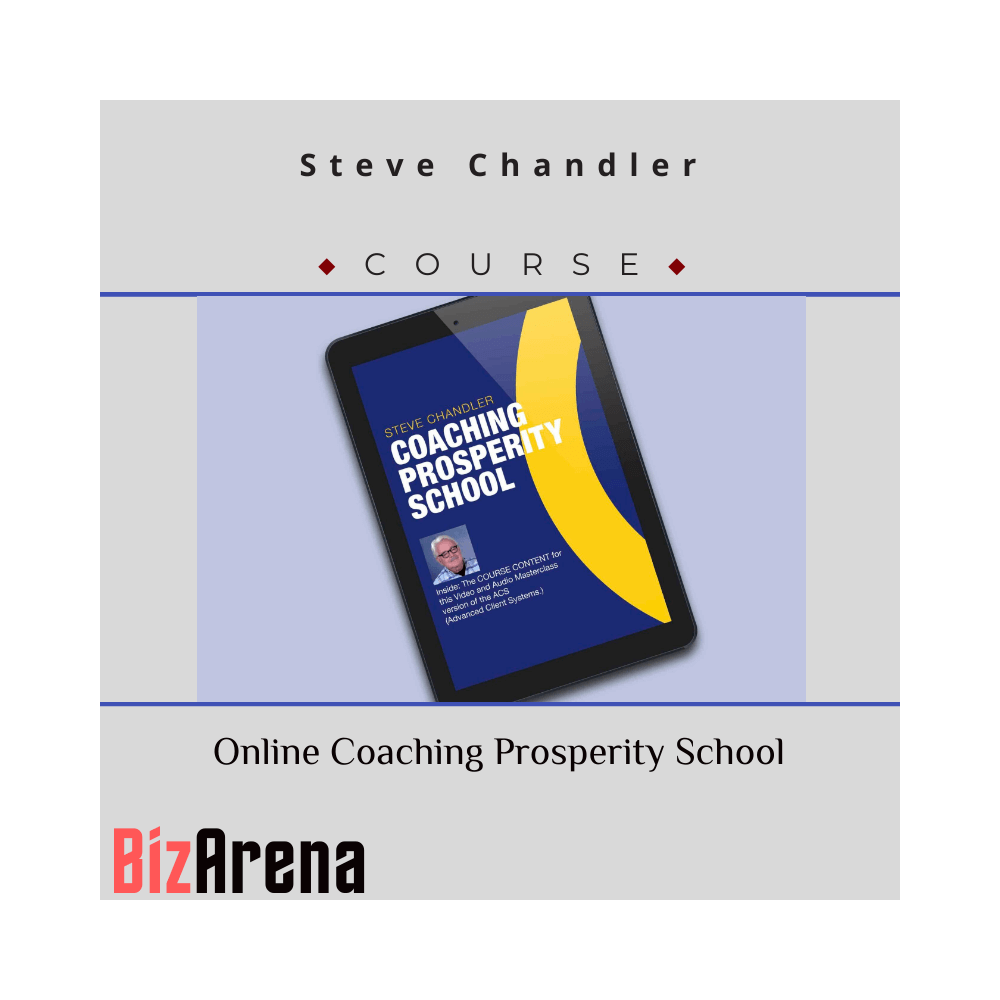 Steve Chandler ? Online Coaching Prosperity School