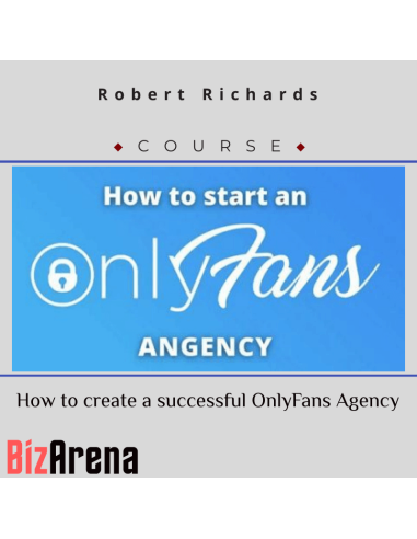 an image of Robert Richards - How to create a successful OnlyFans Agency 