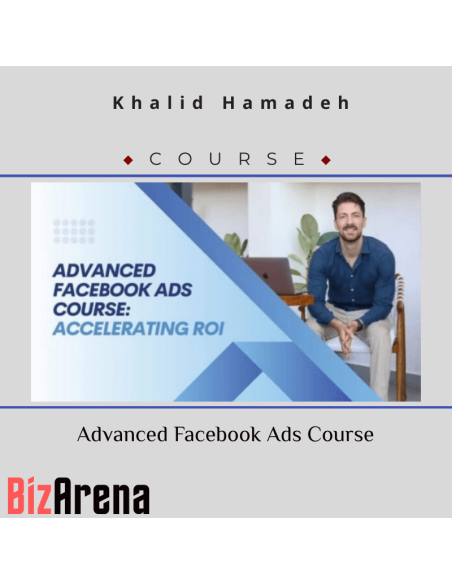 an image of Khalid Hamadeh ? Advanced Facebook Ads Course 