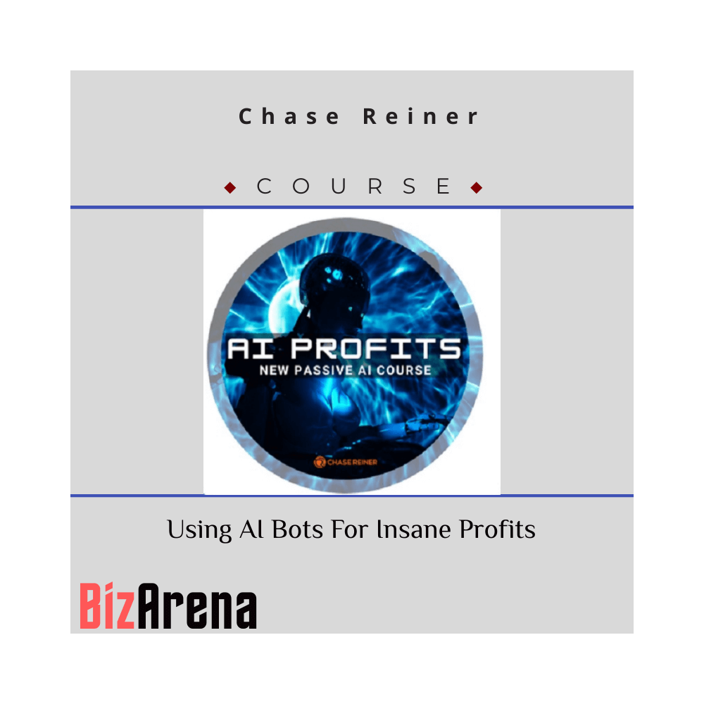 Chase Reiner - Using AI Bots For Insane Profits [Complete]