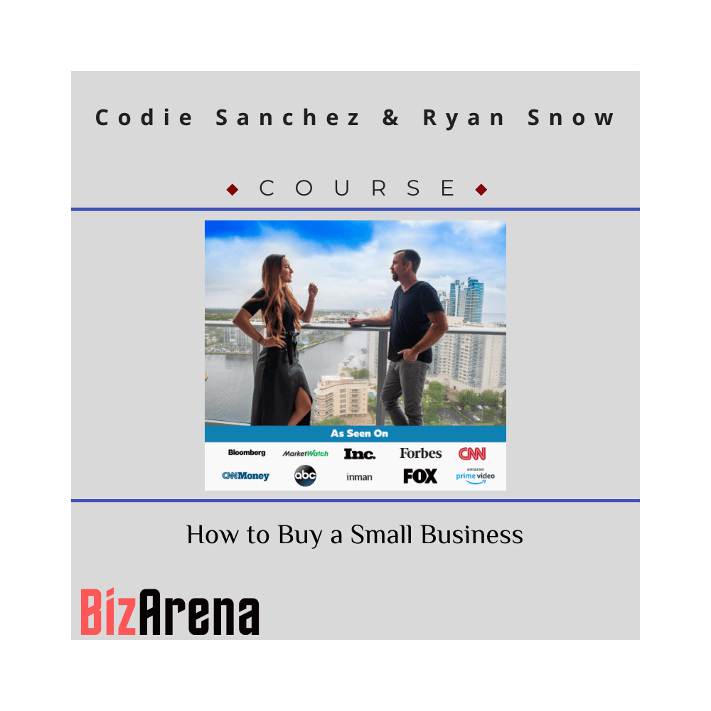 Codie Sanchez & Ryan Snow - How to Buy a Small Business