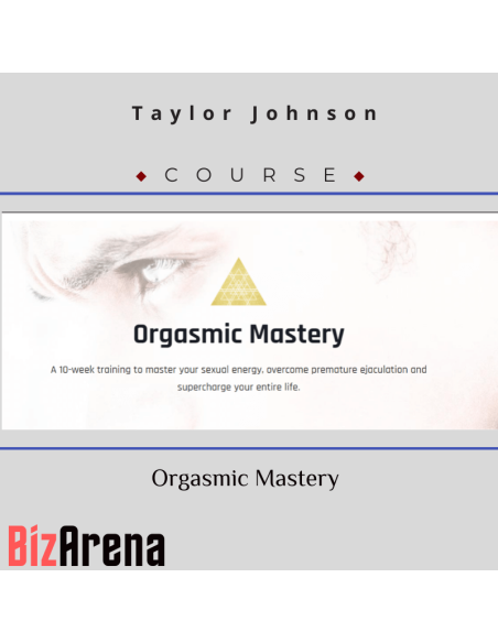 an image of Taylor Johnson - Orgasmic Mastery Course + Bonus 