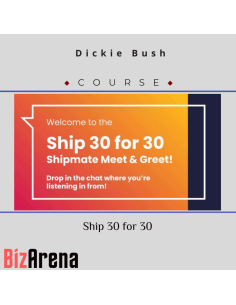 Dickie Bush ? Ship 30 for 30