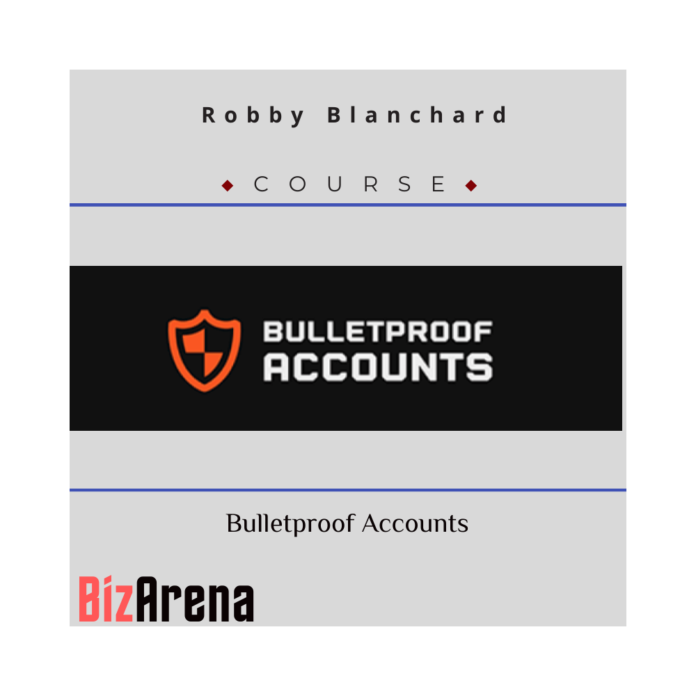 Robby Blanchard ? Bulletproof Accounts