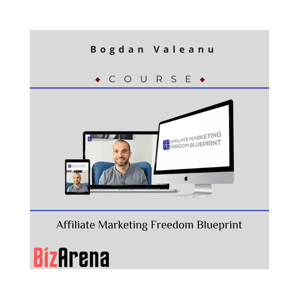 Bogdan Valeanu - Affiliate Marketing Freedom Blueprint