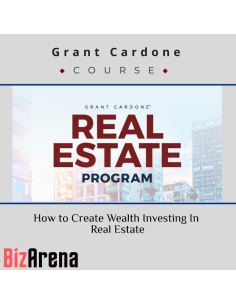 Grant Cardone - How to Create Wealth Investing In Real Estate