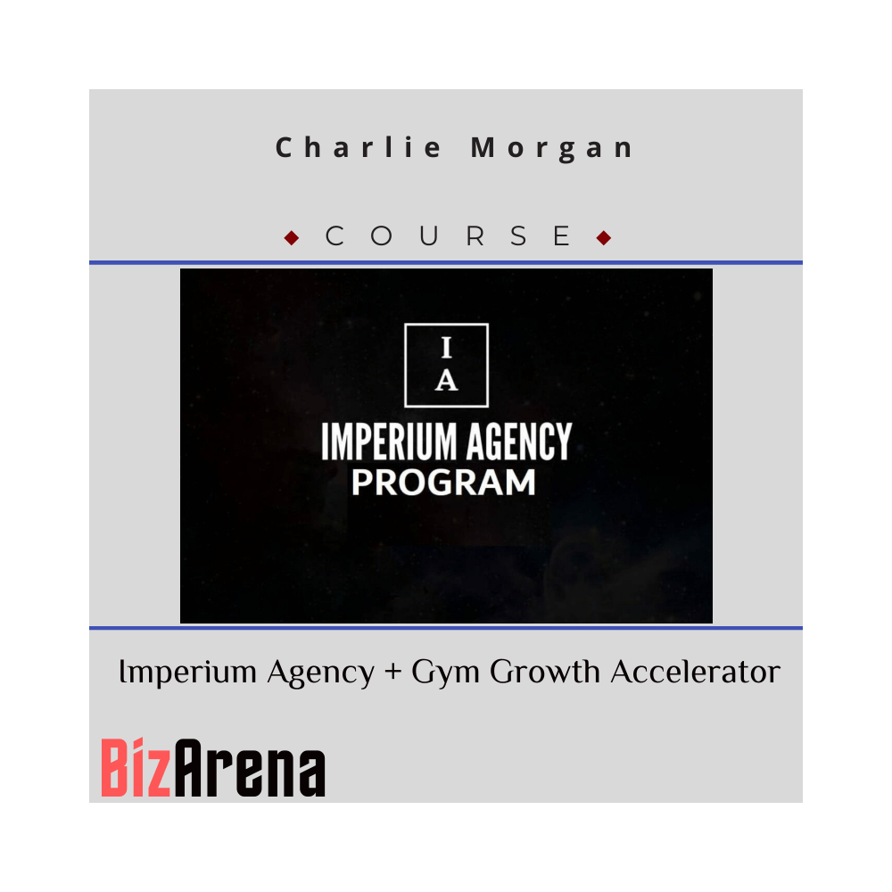 Charlie Morgan - Imperium Agency + Gym Growth Accelerator