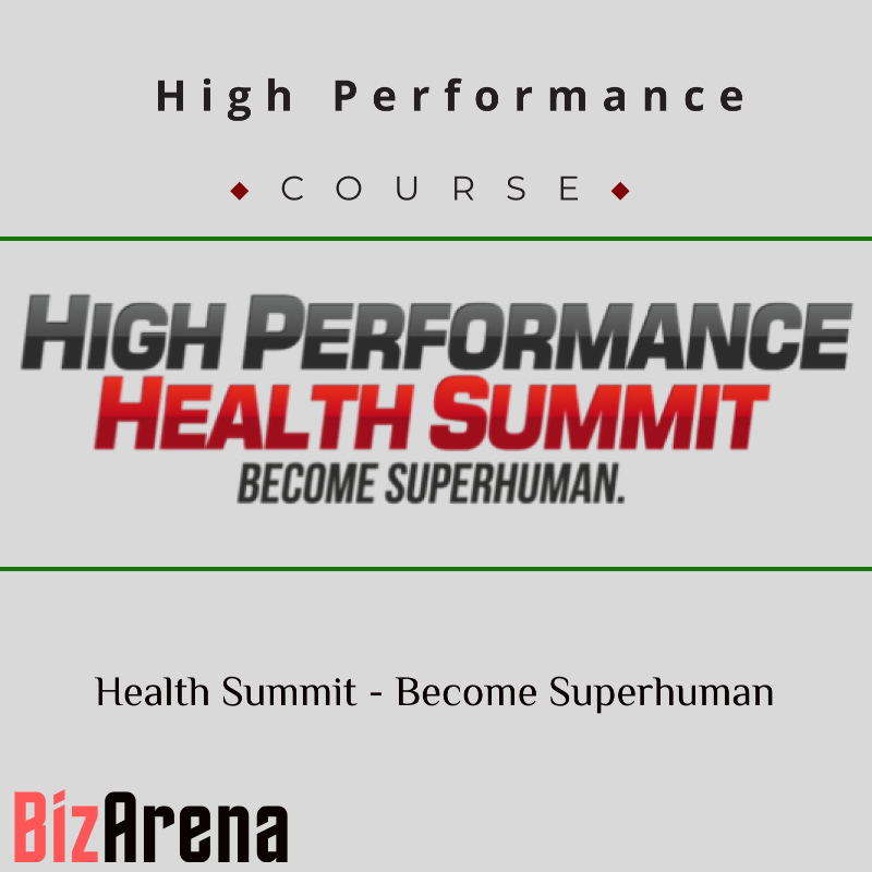 an image of High Performance Health Summit ? Become Superhuman 
