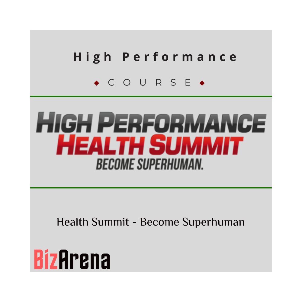 High Performance Health Summit ? Become Superhuman