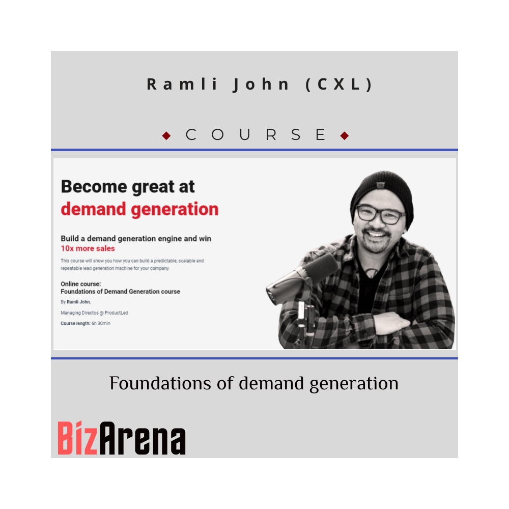 Ramli John (CXL) - Foundations of demand generation