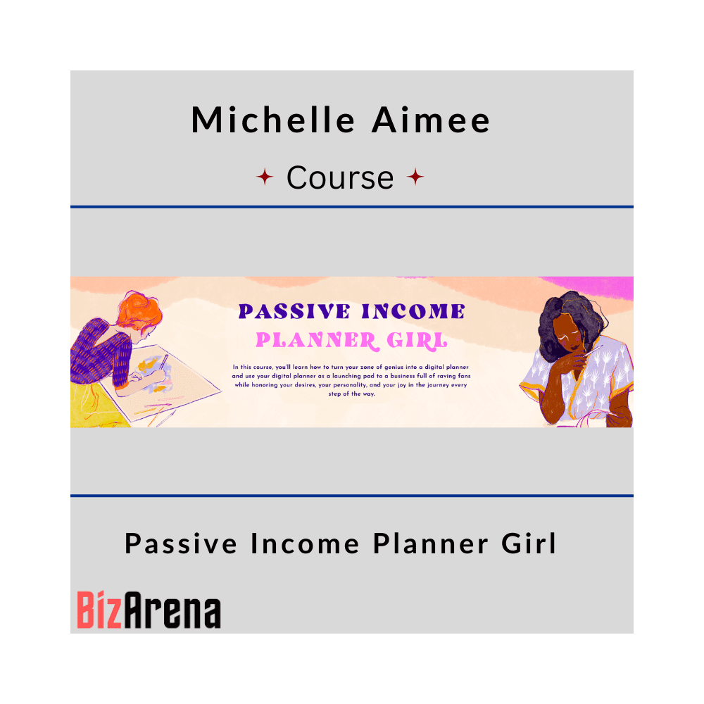 Michelle Aimee - Passive Income Planner Girl