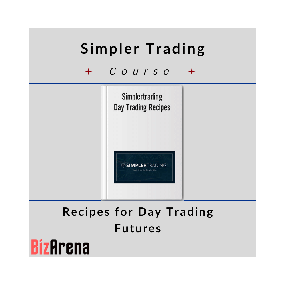 Simpler Trading - Recipes for Day Trading Futures