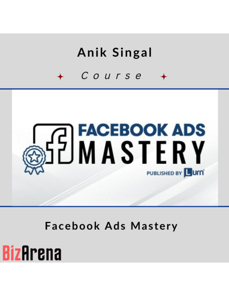 an image of Anik Singal - Facebook Ads Mastery 