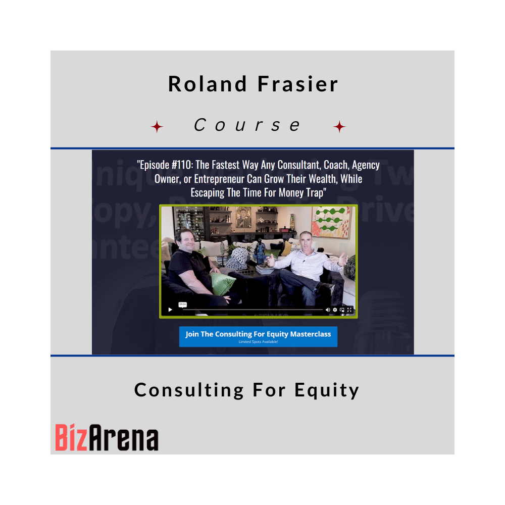 Roland Frasier - Consulting For Equity