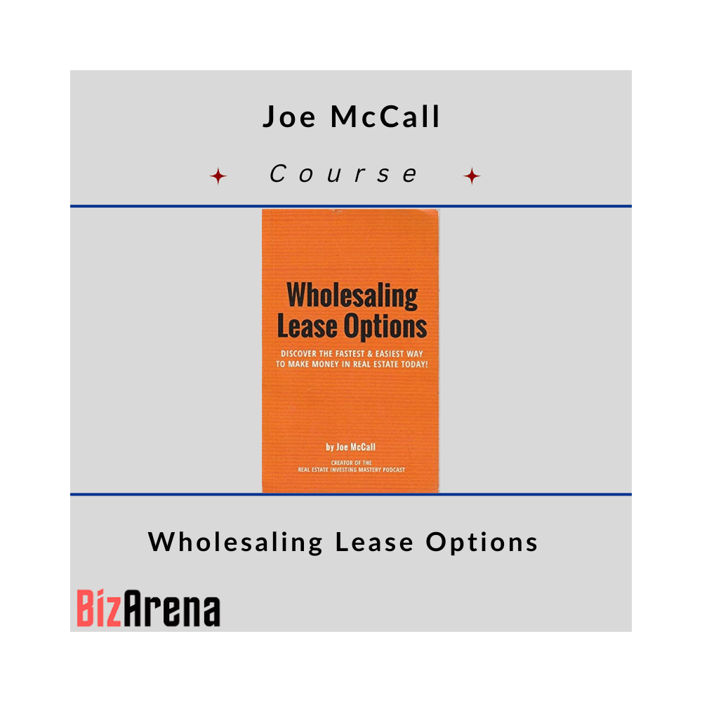 Joe McCall - Wholesaling Lease Options