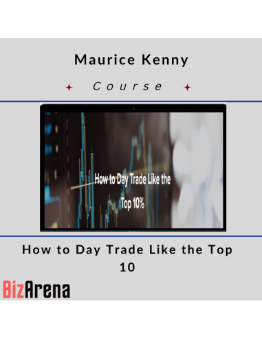 an image of Maurice Kenny - How to Day Trade Like the Top 10 