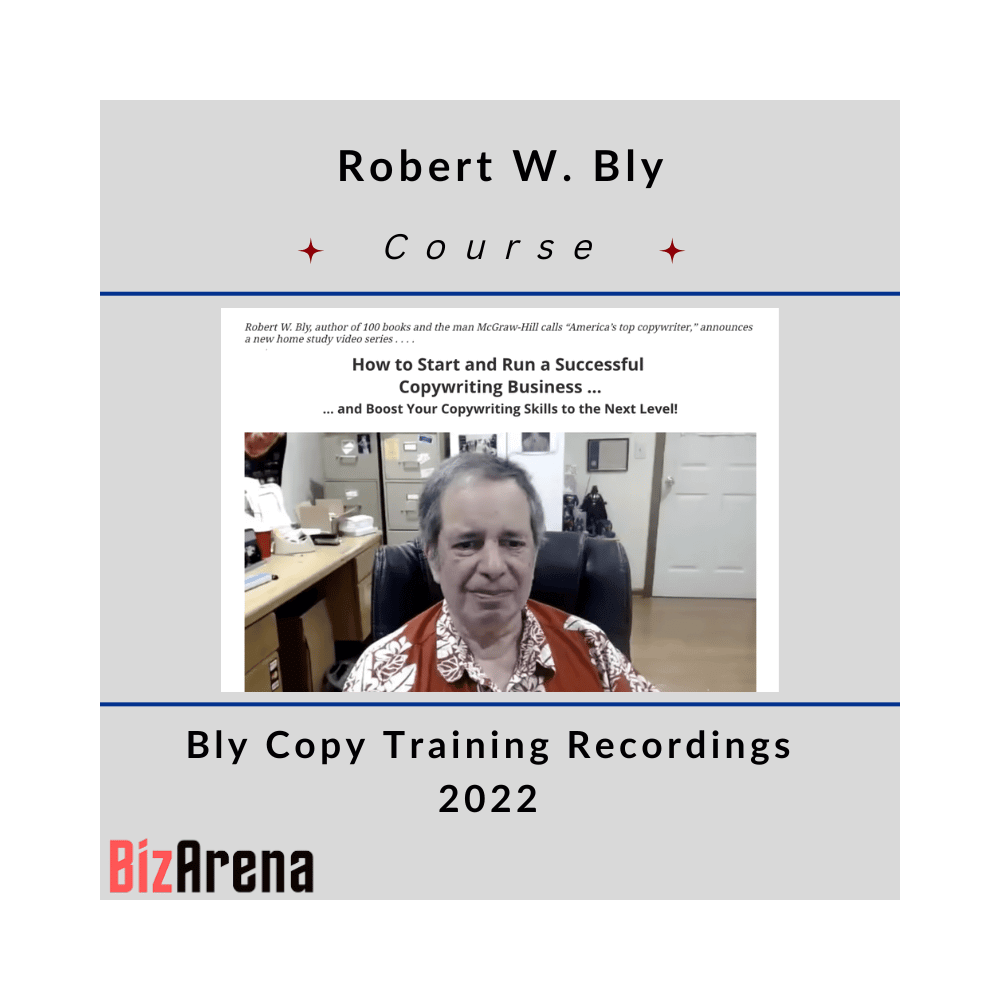 Robert W. Bly ? Bly Copy Training Recordings 2022