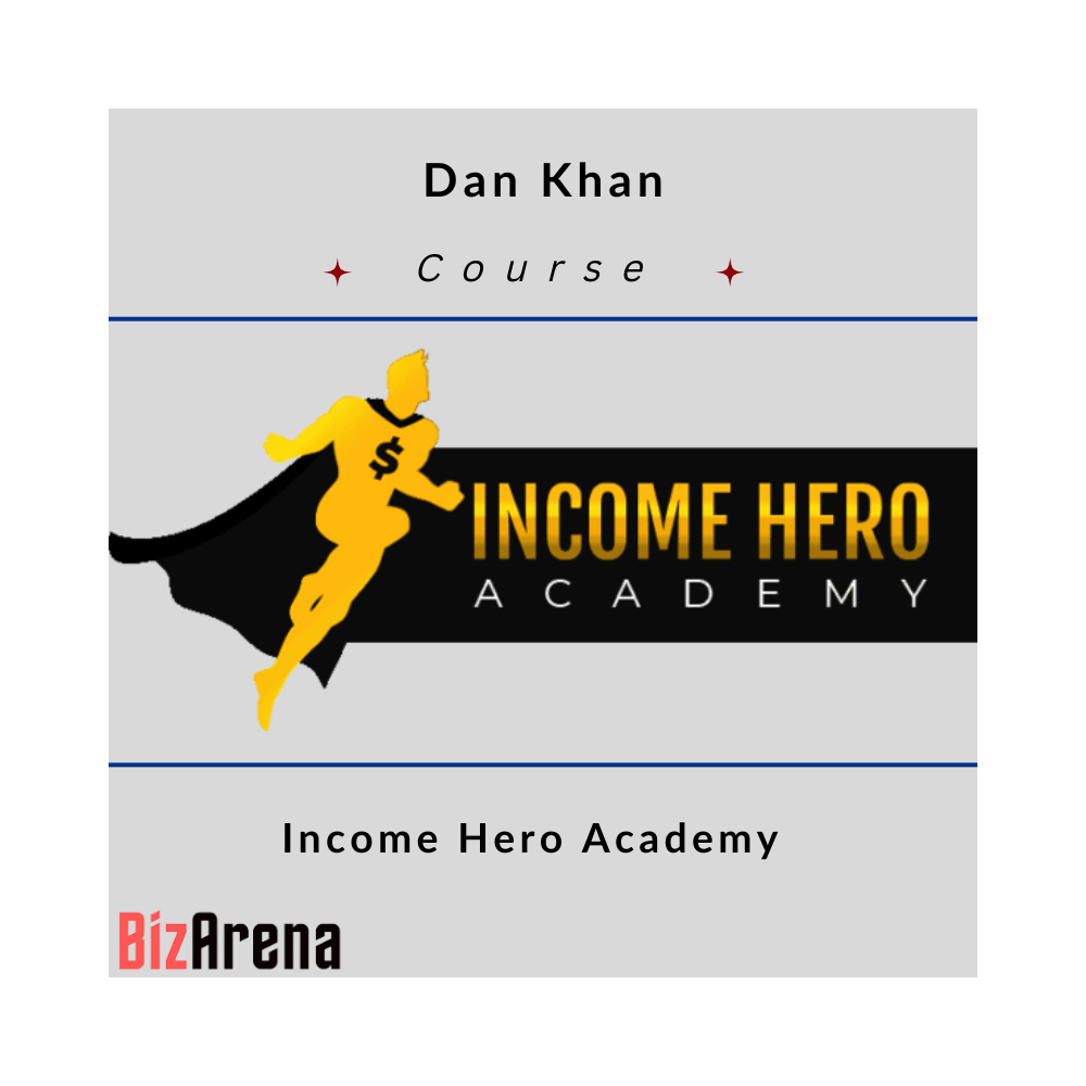 Dan Khan - Income Hero Academy