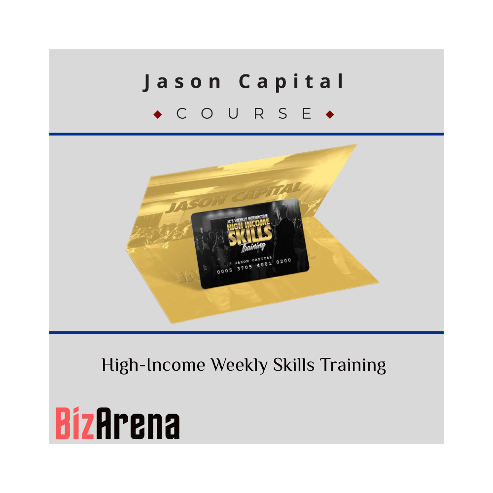 Jason Capital - High-Income Weekly Skills Training