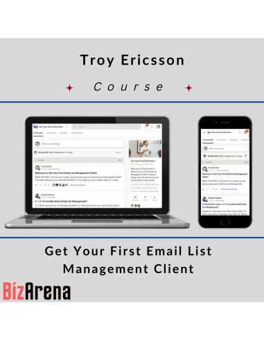 an image of Troy Ericsson - Get Your First Email List Management Client 
