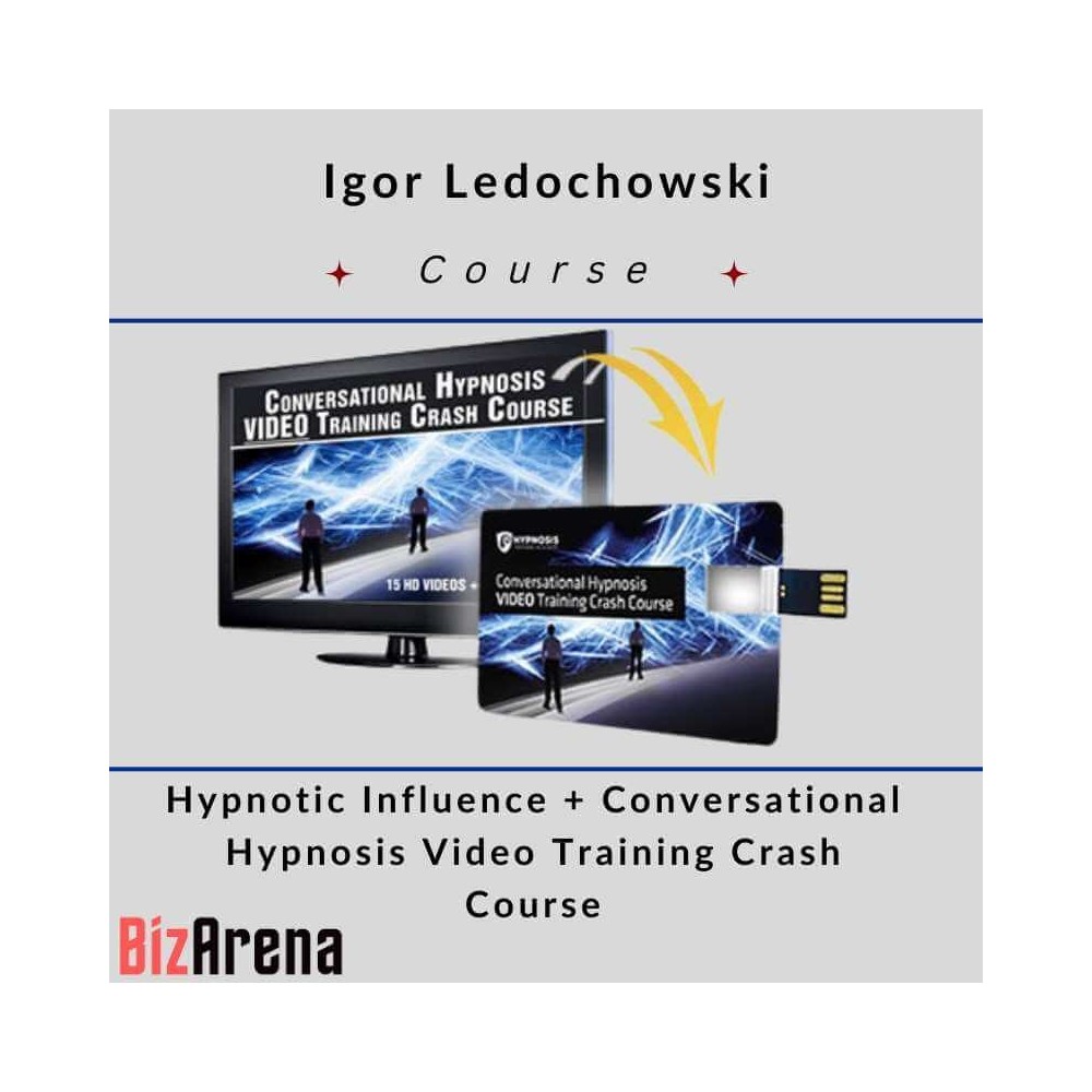 Igor Ledochowski - Hypnotic Influence + Conversational Hypnosis Video Training Crash Course