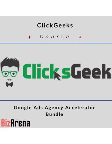 an image of ClickGeeks - Google Ads Agency Accelerator Bundle 