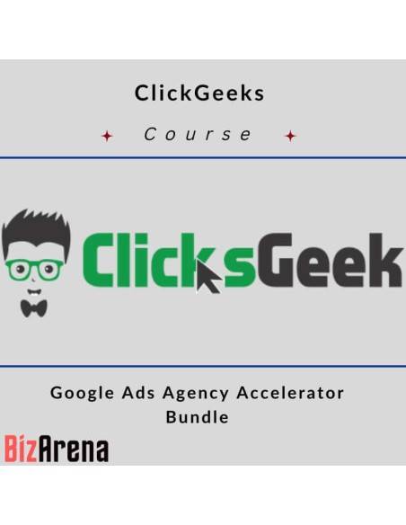 an image of ClickGeeks - Google Ads Agency Accelerator Bundle 