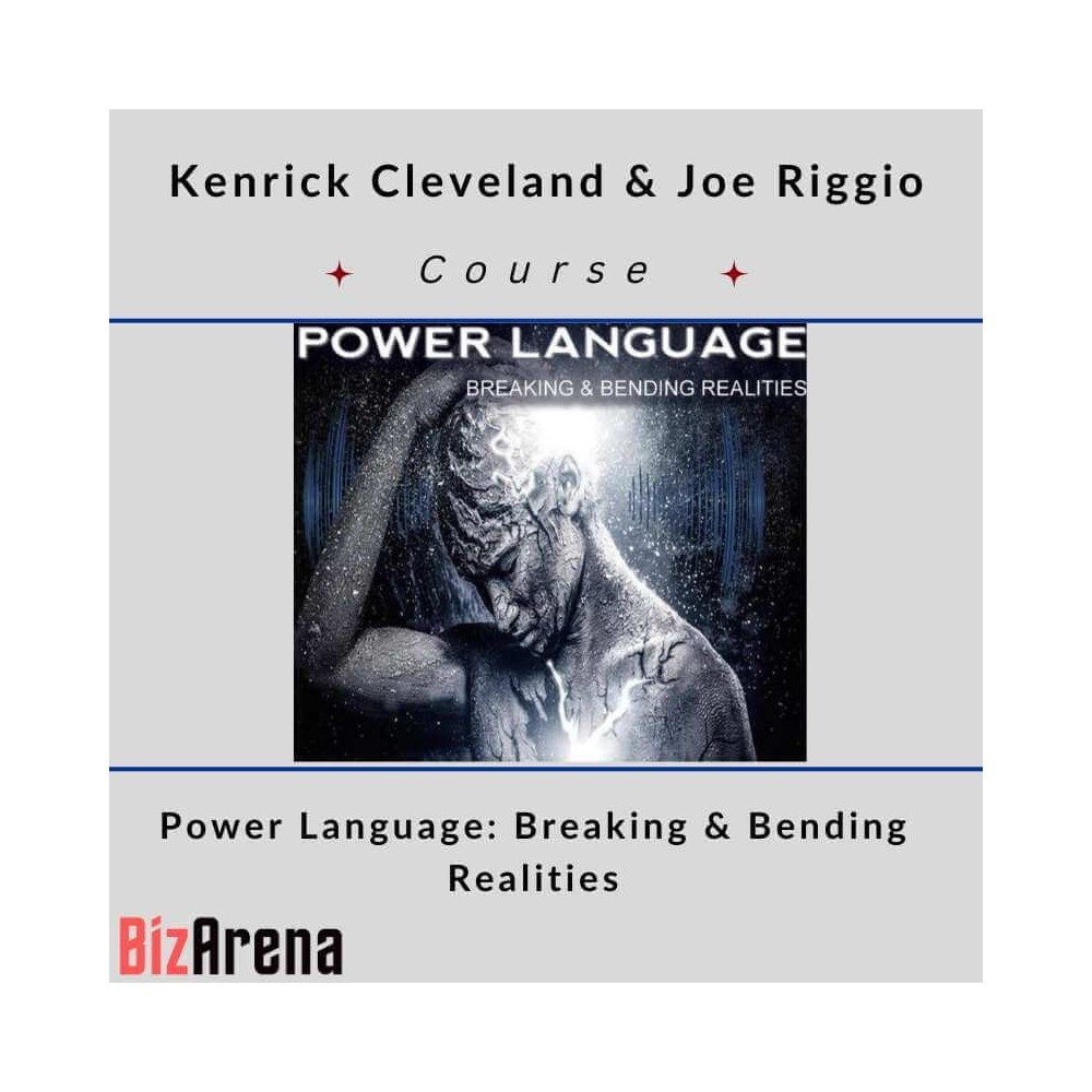 Kenrick Cleveland & Joe Riggio - Power Language: Breaking & Bending Realities