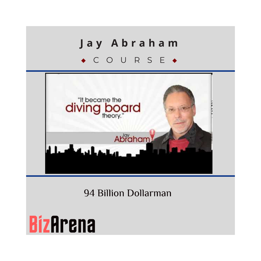 Jay Abraham ? 94 Billion Dollarman