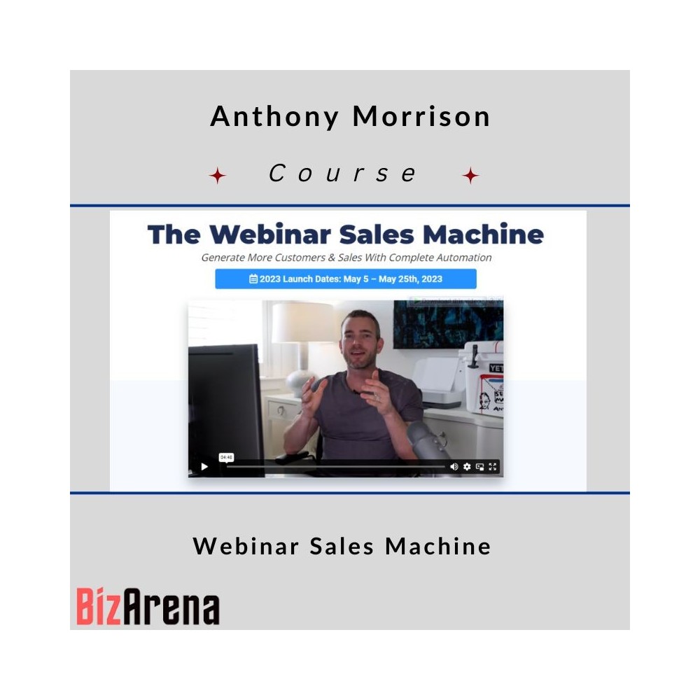 Anthony Morrison ? Webinar Sales Machine