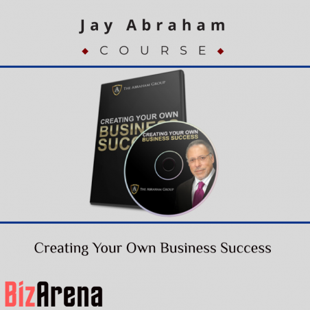 an image of Jay Abraham ? Creating Your Own Business Success 