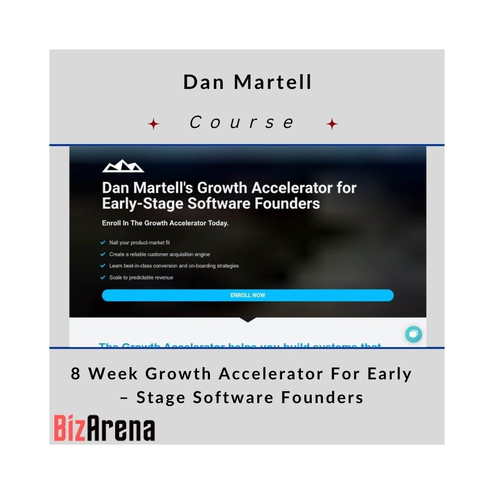 Dan Martell ? 8 Week Growth Accelerator For Early ? Stage Software Founders