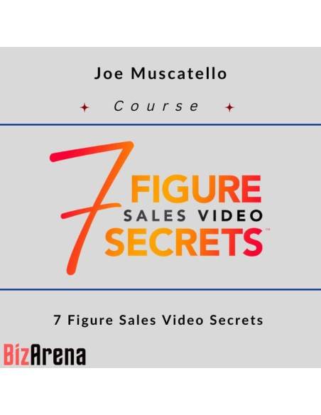 an image of Joe Muscatello - 7 Figure Sales Video Secrets 