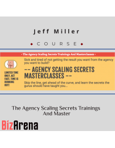 Jeff Miller - The Agency Scaling Secrets Training And Master